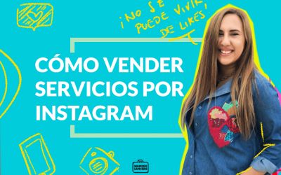 Cómo vender servicios en Instagram con Laura Chamorro